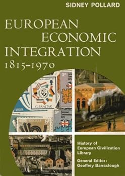 Paperback European Economic Integration 1815-1970 Book