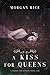 A Kiss for Queens (A Throne for Sisters—Book Six) (English Edition)