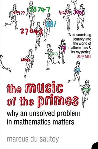 The Music of the Primes: Why an Unsolved Problem in Mathematics Matters