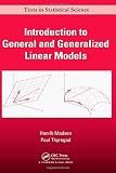 Introduction to General and Generalized Linear Models (Chapman & Hall/CRC Texts in Statistical Science)