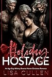 Holiday Hostage: Military-Reverse-Harem-Romance mit Altersunterschied (The Forbidden Reverse Harem Collection (German Edition))