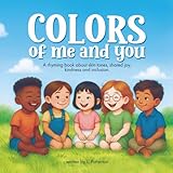 Colors of You and Me: Book About Skin Color for kids