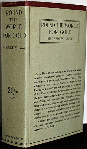 ROUND THE WORLD FOR GOLD. A SEARCH FOR MINERALS... B003ZVO7CI Book Cover
