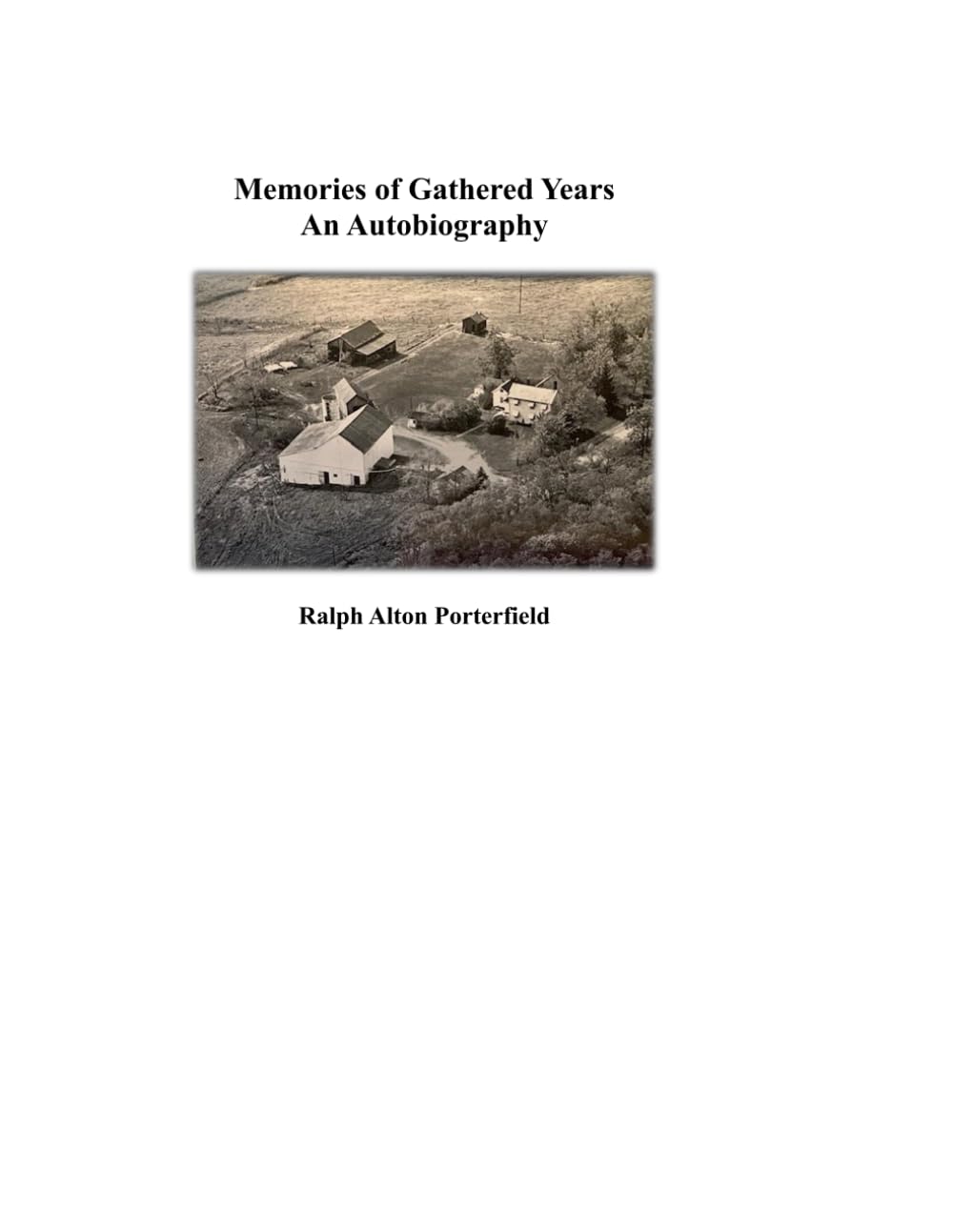 Memories of Gathered Years: An Autobiography