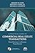A Practical Guide to Commercial Real Estate Transactions: From Contract to Closing, Third Edition