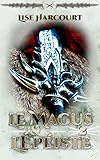 Le Magus et l'Épéiste 2 (French Edition)