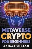 Metaverse Crypto For Beginners