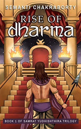 Rise of Dharma (Samrat Yudhishthira Trilogy Book 1)