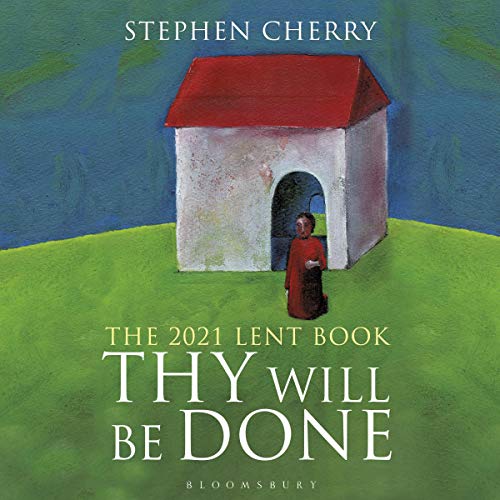 Thy Will Be Done by Stephen Cherry episode artwork