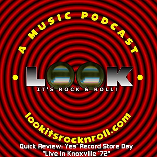 Quick Review: Yes' Record Store Day "Live in Knoxville '72" Podcast Por  arte de portada