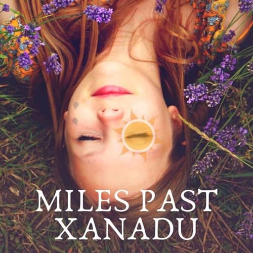Miles Past Xanadu Chapter 2