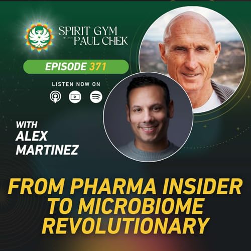 371 — From Pharma Insider to Microbiome Revolutionary With Alex Martinez