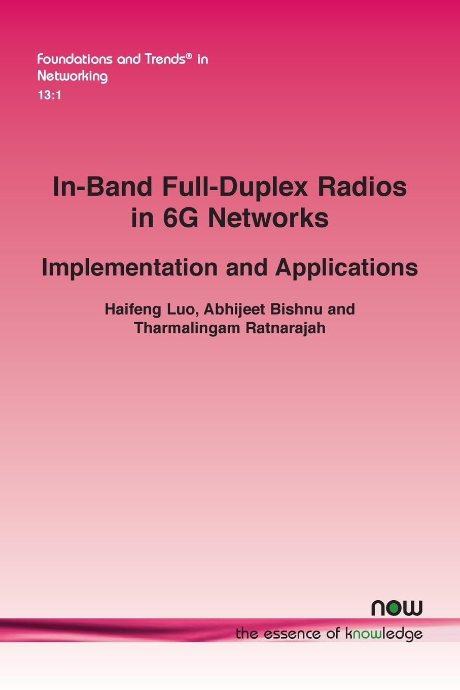 In-Band Full-Duplex Radios in 6G Networks: Implementation and Applications