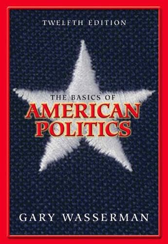 Basics of American Politics, The (12th Edition)