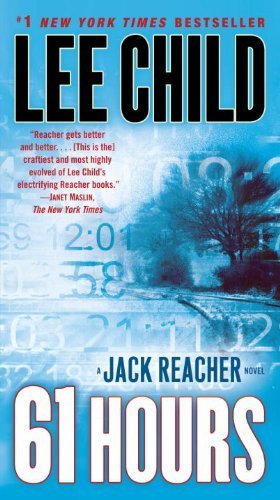  61 Hours (Jack Reacher) by Lee Child (2010-09-28)