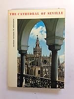 The Cathedral of Seville and the Monastery of St. Isidoro del Campo 8440076355 Book Cover
