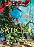 Switched (Fairy Tale Reform School)