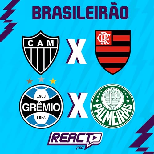 ATLÉTICO-MG x FLAMENGO & GRÊMIO x PALMEIRAS - Brasileirão FSC React Podcast Por  capa