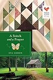 A Stitch and a Prayer (Quilts of Love Series)