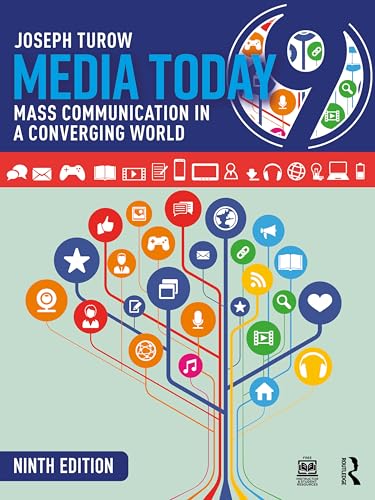 Media Today: Mass Communication in a Converging World