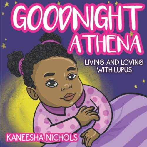 Goodnight Athena: Living and Loving With Lupus