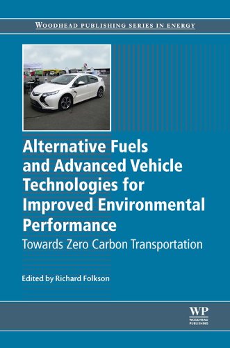 Alternative Fuels and Advanced Vehicle Technologies for Improved Environmental Performance: Towards Zero Carbon Transportation (Woodhead Publishing Series in Energy Book 57)      1st Edition, Kindle Edition