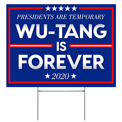 Large WU-TANG is Forever - Presidents are Temporary - Wu-tang - Large 24''x18 Yard Sign With Wire Stakes