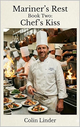 Mariner's Rest: Book 2: Chef's Kiss