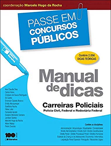 Manual de dicas: carreiras policiais: Polícia Civil, Federal e Rodoviária Federal