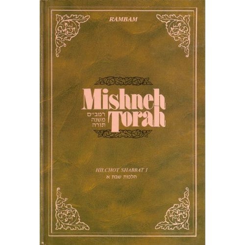 Rambam Mishneh Torah: Hilchot Shabbat 1