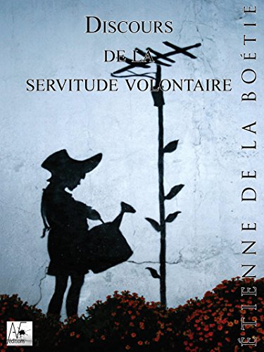 Discours sur la servitude volontaire (French