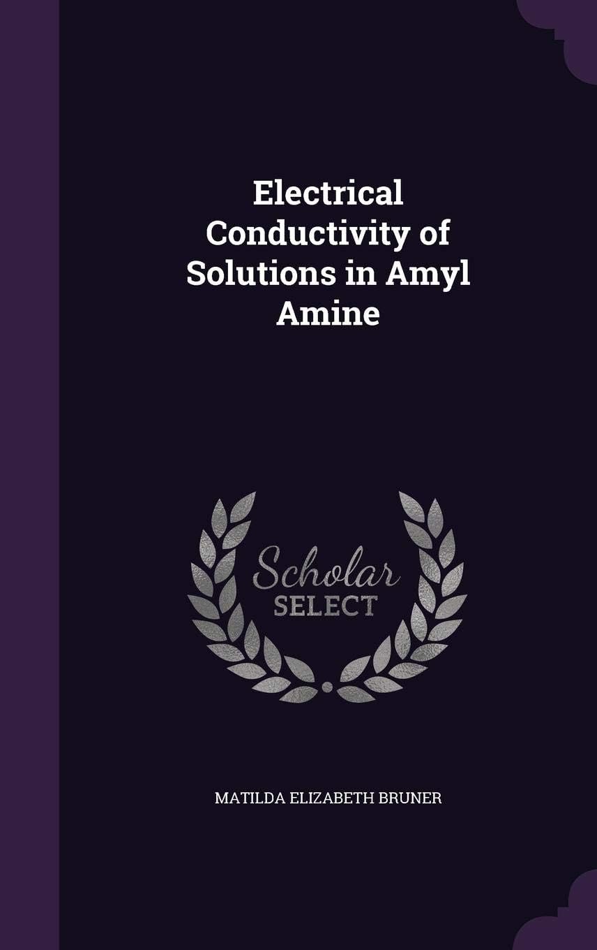 Electrical Conductivity of Solutions in Amyl Amine