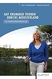  Auf krummen Touren durchs Münsterland: Der Wanderführer Münsterland