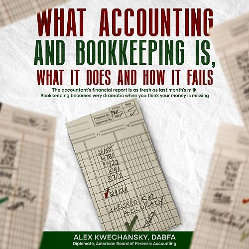 What Accounting and Bookkeeping Is, What It Does, and How It Fails - Alex Kwechansky episode artwork