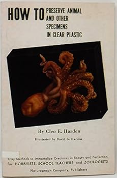 Paperback How to Preserve Animal and Other Specimens in Clear Plastic Book