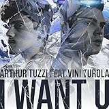 tuzzi shirt  I Want U (feat. Vini Turola)