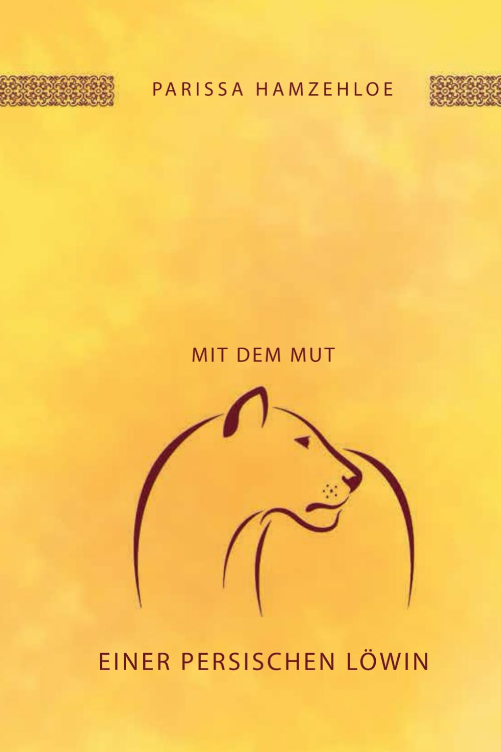 Mit dem Mut einer persischen Löwin