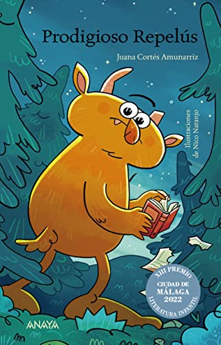 Prodigioso Repelús Literatura Infantil - Premio Ciudad De Málaga Prodigioso Repelús Literatura Infantil - Premio Ciudad De Málaga