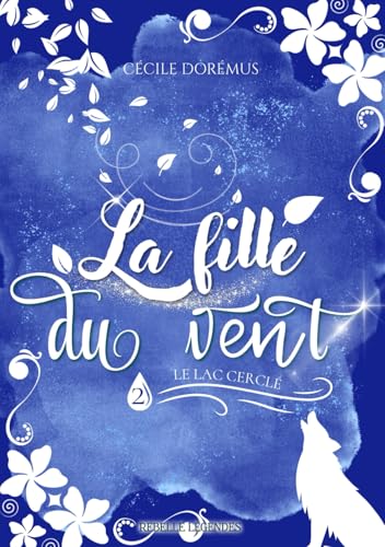 La fille du vent: 2 - Le lac cercle