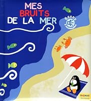 mes bruits de la mer (Mes livres à écouter) (French Edition) 2354811705 Book Cover