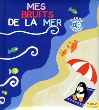 mes bruits de la mer (Mes livres à écouter) (French Edition)