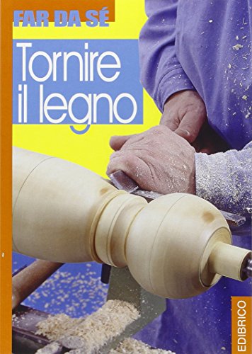 Tornire il legno