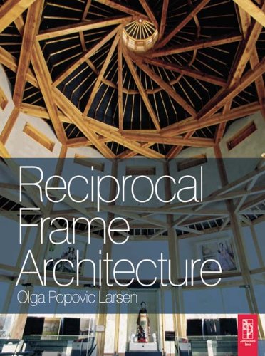 Reciprocal Frame Architecture guide technique pour concevoir une charpente autoportante