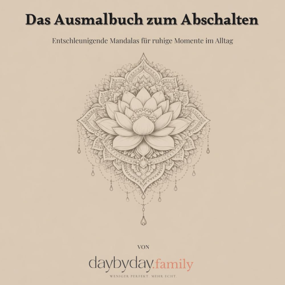 Das Ausmalbuch zum Abschalten: Entspannende Mandalas & Achtsamkeitsmotive für Erwachsene – Stress abbauen, abschalten und zur Ruhe kommen