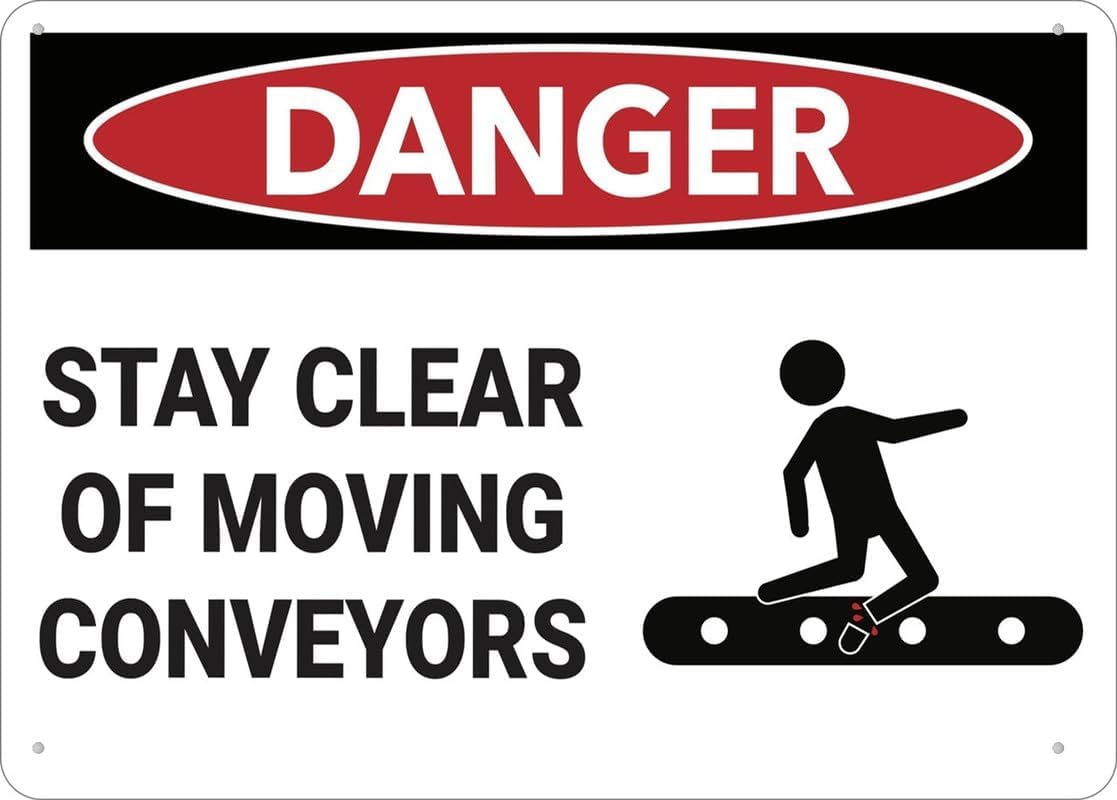 Danger Stay Clear of Moving Conveyors Rust Free Aluminum Tin Sign - Warning Decor with Pre-Drilled Holes for Indoor-Outdoor Warehouse, Factory Conveyor Zone - 8x12 Inch​