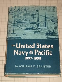 Hardcover The United States Navy in the Pacific, 1897-1909 Book