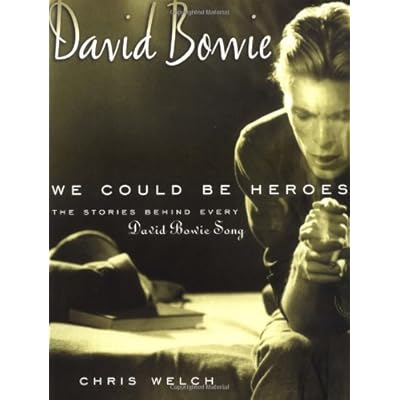 David Bowie: We Could Be Heroes