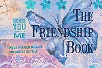 The Friendship Book: Because You Matter to Me 0996797130 Book Cover
