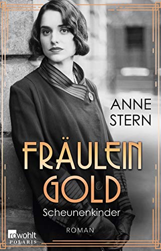Fräulein Gold: Scheunenkinder (Die Hebamme von Berlin 2)