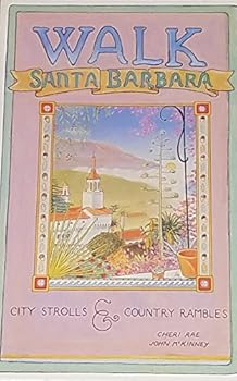 Paperback Walk Santa Barbara: City Strolls and Country Rambles Book